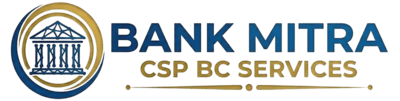 Bank Mitra CSP Registration
